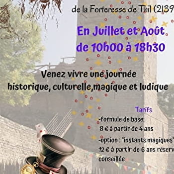 Les Mercredis magiques de la Forteresse  de Thil - VIC-SOUS-THIL